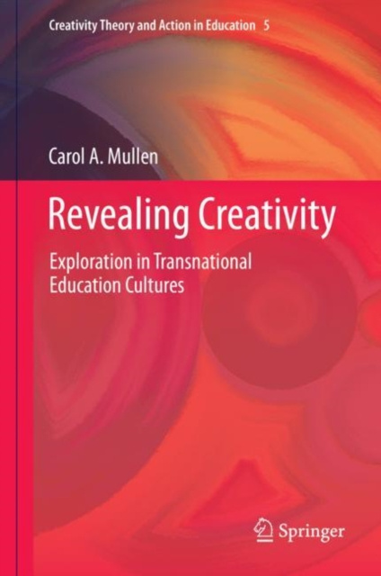 E-kniha Revealing Creativity Carol A. Mullen