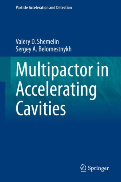 E-knjiga Multipactor in Accelerating Cavities Valery D. Shemelin