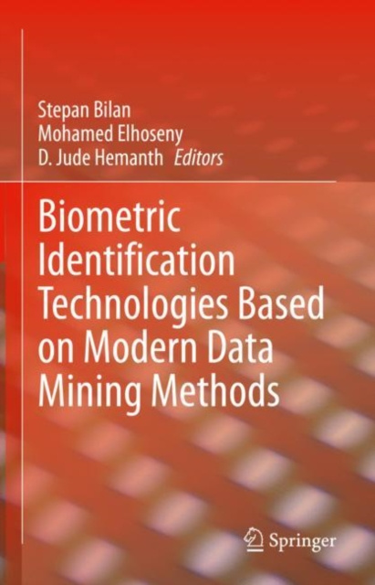 E-book Biometric Identification Technologies Based on Modern Data Mining Methods Stepan Bilan