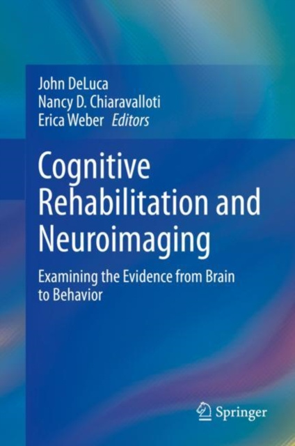 E-kniha Cognitive Rehabilitation and Neuroimaging John DeLuca