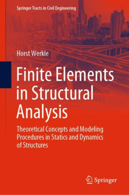 E-kniha Finite Elements in Structural Analysis Horst Werkle