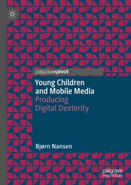 E-Book Young Children and Mobile Media Bjorn Nansen
