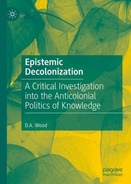 E-knjiga Epistemic Decolonization D.A. Wood