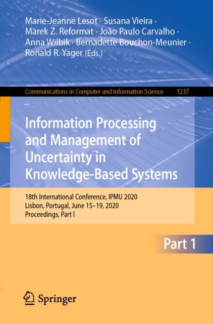 E-kniha Information Processing and Management of Uncertainty in Knowledge-Based Systems Marie-Jeanne Lesot