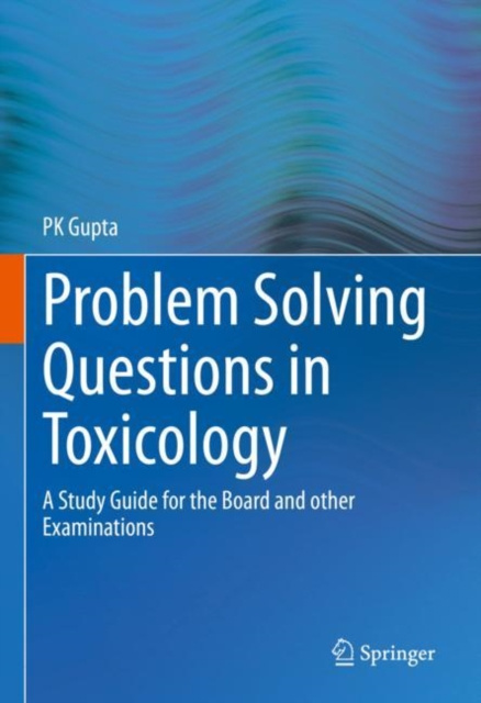 E-knjiga Problem Solving Questions in Toxicology: P K Gupta