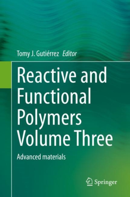 E-knjiga Reactive and Functional Polymers Volume Three Tomy J. Gutierrez