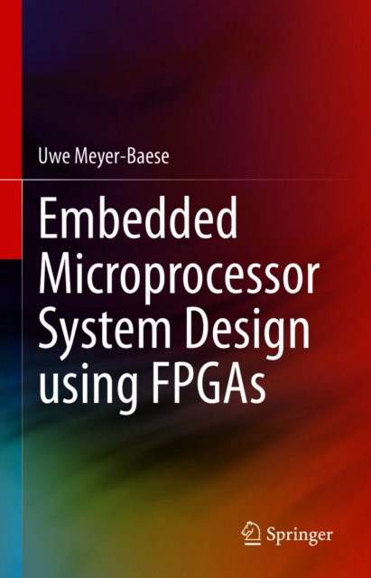 E-knjiga Embedded Microprocessor System Design using FPGAs Uwe Meyer-Baese