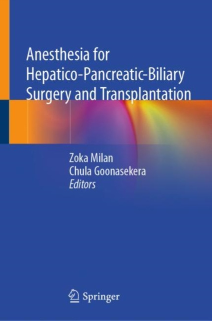 E-kniha Anesthesia for Hepatico-Pancreatic-Biliary Surgery and Transplantation Zoka Milan