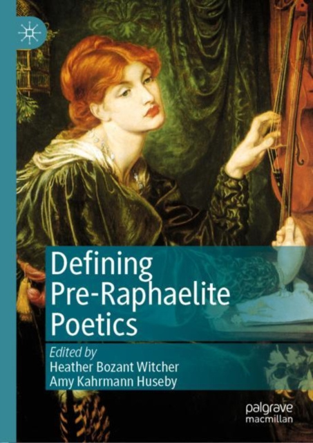 E-knjiga Defining Pre-Raphaelite Poetics Heather Bozant Witcher