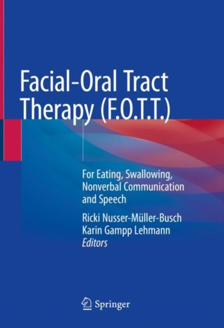 E-kniha Facial-Oral Tract Therapy (F.O.T.T.) Ricki Nusser-Muller-Busch