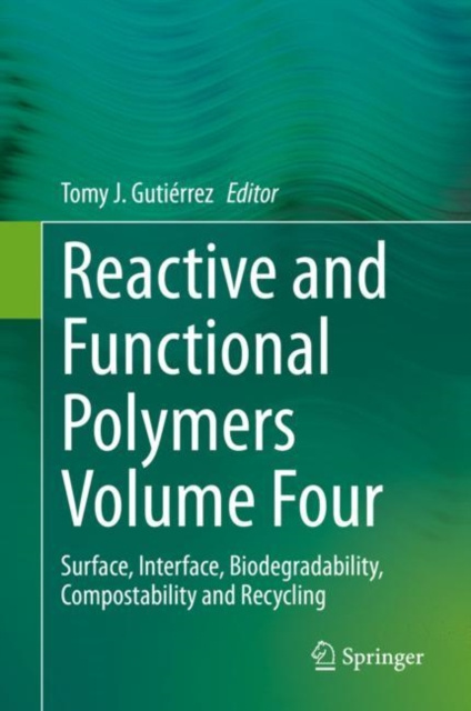 E-knjiga Reactive and Functional Polymers Volume Four Tomy J. Gutierrez
