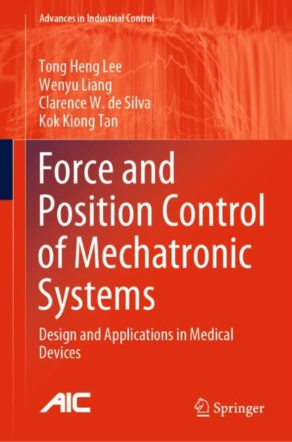 E-book Force and Position Control of Mechatronic Systems Tong Heng Lee