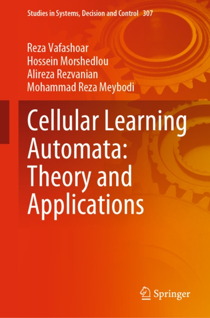 E-book Cellular Learning Automata: Theory and Applications Reza Vafashoar