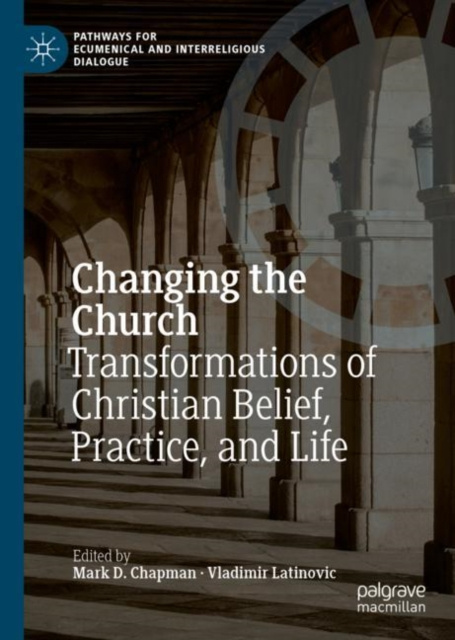 E-book Changing the Church Mark D. Chapman
