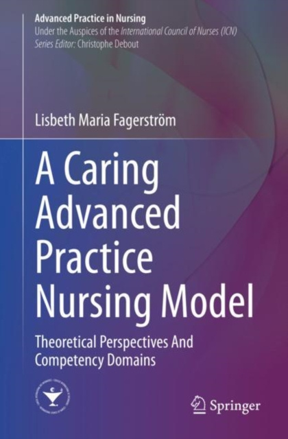 E-knjiga Caring Advanced Practice Nursing Model Lisbeth Maria Fagerstrom