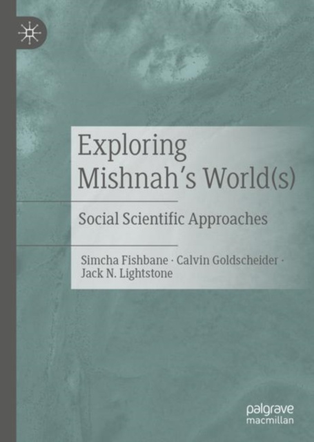 E-book Exploring Mishnah's World(s) Simcha Fishbane