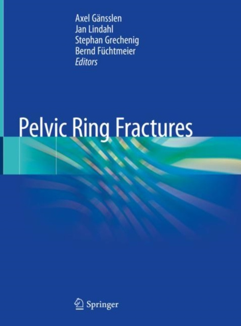 E-knjiga Pelvic Ring Fractures Axel Gansslen