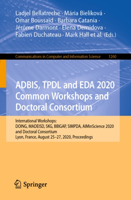 E-book ADBIS, TPDL and EDA 2020 Common Workshops and Doctoral Consortium Ladjel Bellatreche