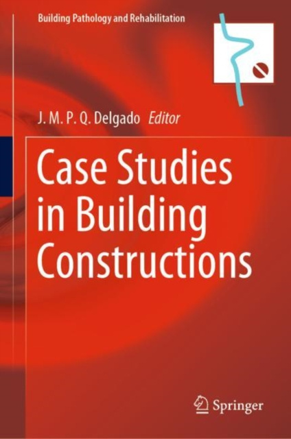 E-knjiga Case Studies in Building Constructions J.M.P.Q. Delgado