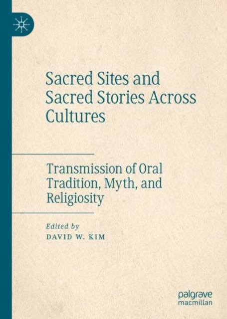 E-book Sacred Sites and Sacred Stories Across Cultures David W. Kim