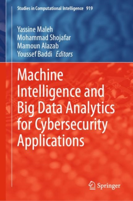 E-book Machine Intelligence and Big Data Analytics for Cybersecurity Applications Yassine Maleh
