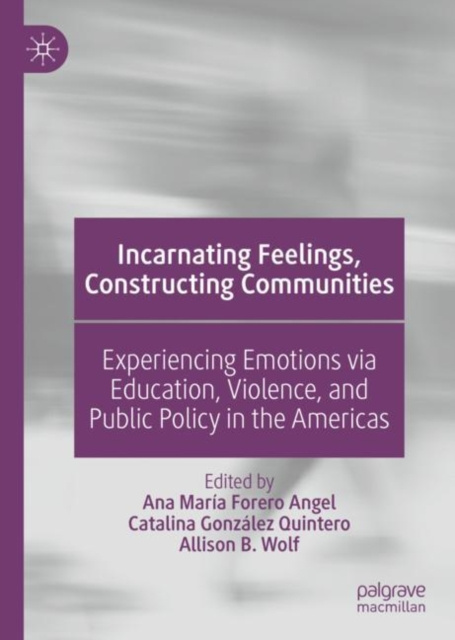 E-knjiga Incarnating Feelings, Constructing Communities Ana Maria Forero Angel