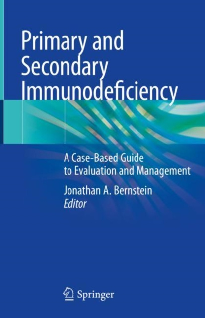 E-Book Primary and Secondary Immunodeficiency Jonathan A. Bernstein