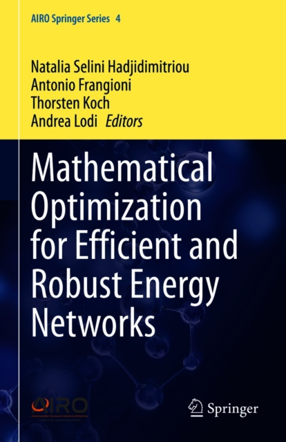 E-book Mathematical Optimization for Efficient and Robust Energy Networks Natalia Selini Hadjidimitriou