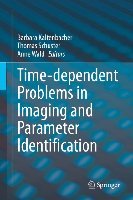E-book Time-dependent Problems in Imaging and Parameter Identification Barbara Kaltenbacher