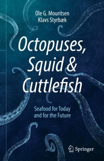 E-knjiga Octopuses, Squid & Cuttlefish Ole G. Mouritsen
