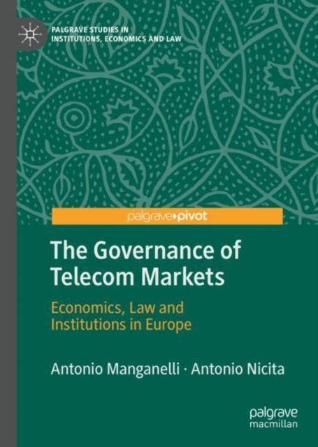E-knjiga Governance of Telecom Markets Antonio Manganelli