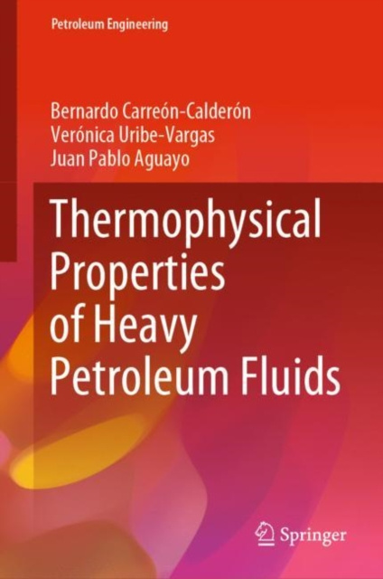 E-knjiga Thermophysical Properties of Heavy Petroleum Fluids Bernardo Carreon-Calderon