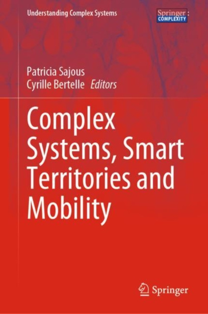 E-book Complex Systems, Smart Territories and Mobility Patricia Sajous