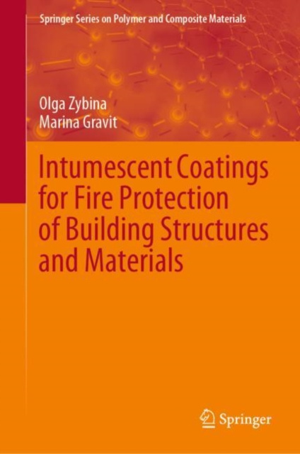 E-kniha Intumescent Coatings for Fire Protection of Building Structures and Materials Olga Zybina