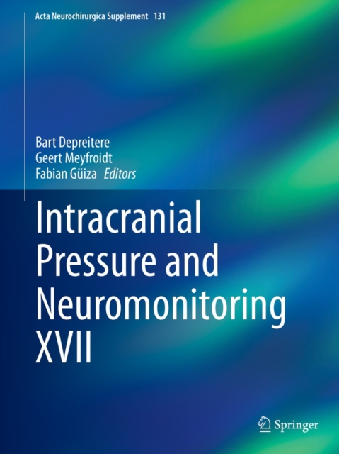 E-knjiga Intracranial Pressure and Neuromonitoring XVII Bart Depreitere