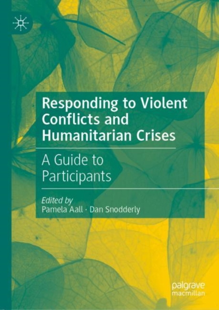 E-book Responding to Violent Conflicts and Humanitarian Crises Pamela Aall