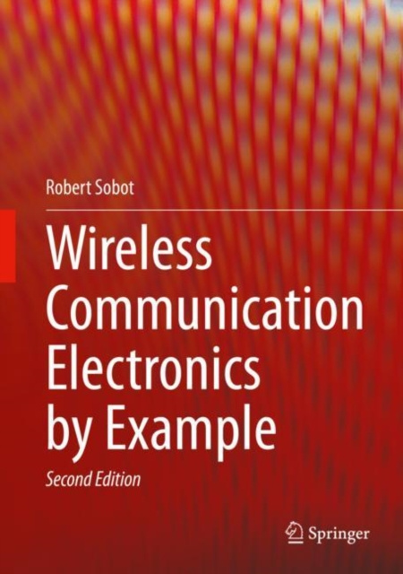 E-knjiga Wireless Communication Electronics by Example Robert Sobot