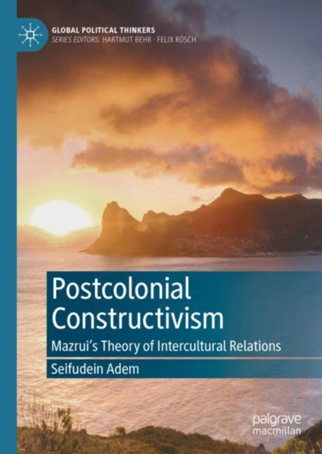 E-knjiga Postcolonial Constructivism Seifudein Adem