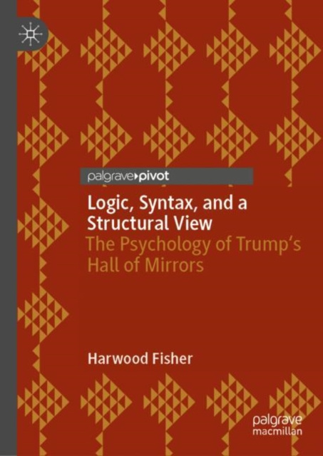 E-knjiga Logic, Syntax, and a Structural View Harwood Fisher