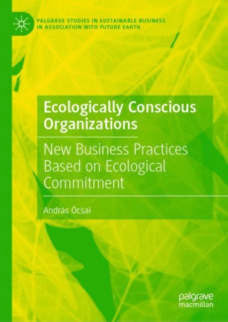 E-Book Ecologically Conscious Organizations Andras Ocsai