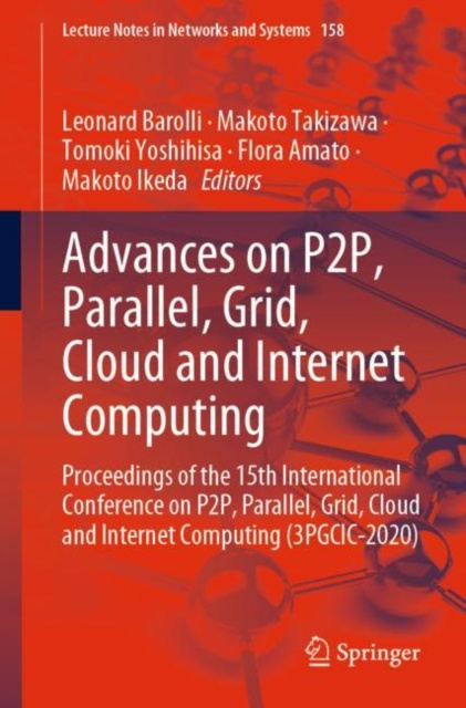 E-book Advances on P2P, Parallel, Grid, Cloud and Internet Computing Leonard Barolli