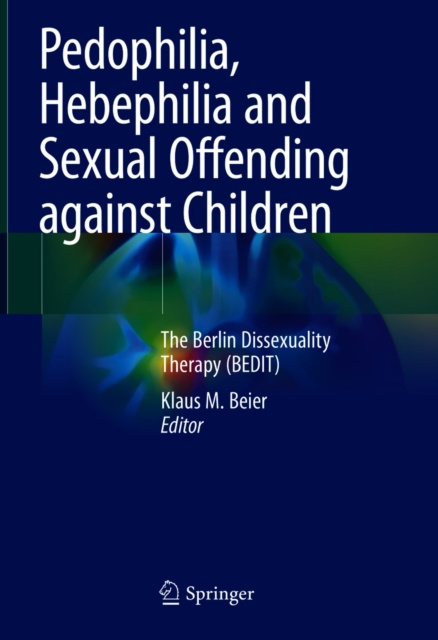E-kniha Pedophilia, Hebephilia and Sexual Offending against Children Klaus M. Beier