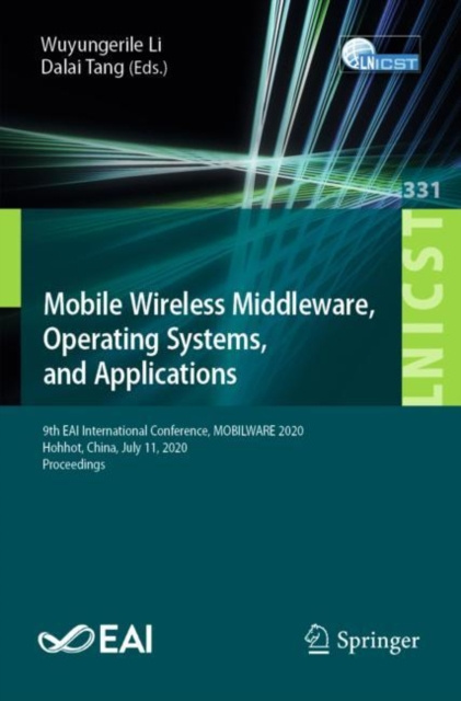 E-knjiga Mobile Wireless Middleware, Operating Systems and Applications Wuyungerile Li
