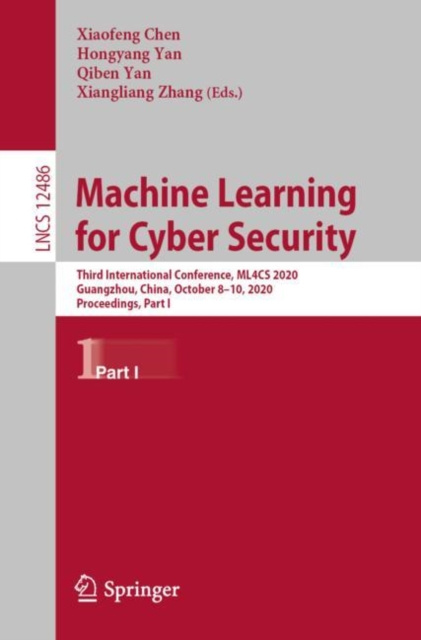 E-book Machine Learning for Cyber Security Xiaofeng Chen