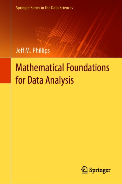 E-knjiga Mathematical Foundations for Data Analysis Jeff M. Phillips