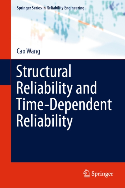 E-knjiga Structural Reliability and Time-Dependent Reliability Cao Wang