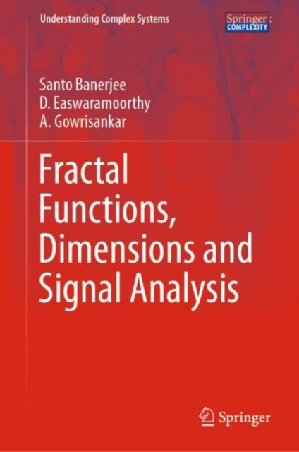 E-book Fractal Functions, Dimensions and Signal Analysis Santo Banerjee