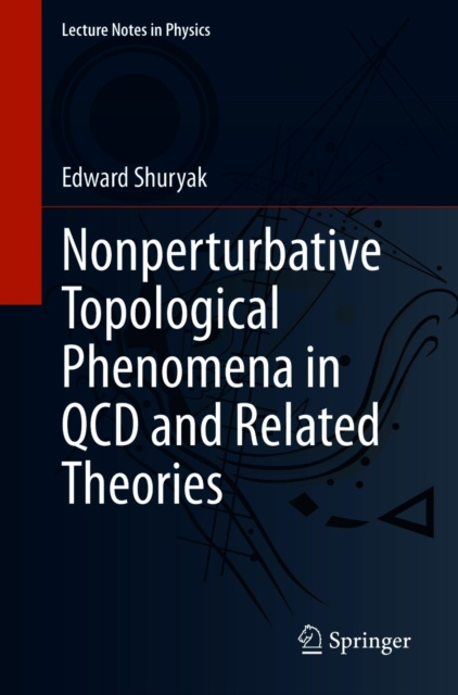 E-knjiga Nonperturbative Topological Phenomena in QCD and Related Theories Edward Shuryak