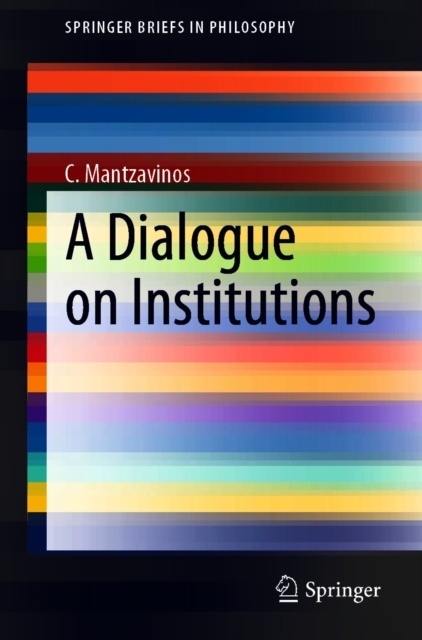 E-kniha Dialogue on Institutions C. Mantzavinos