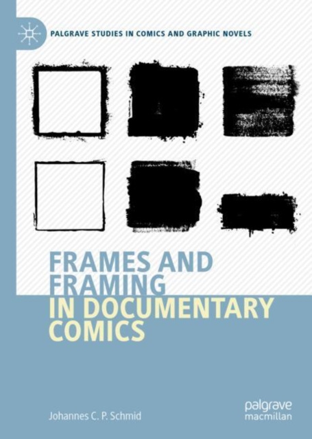 E-knjiga Frames and Framing in Documentary Comics Johannes C.P. Schmid